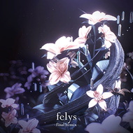 felys -final remix-